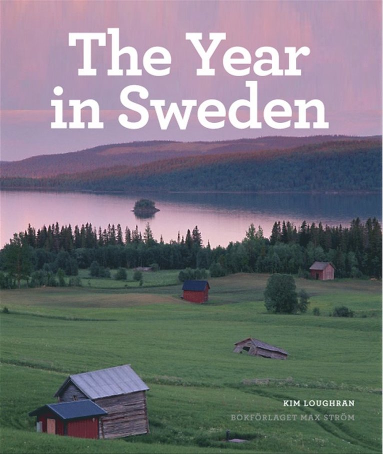 Kim Loughran - The Year in Sweden, Inbunden