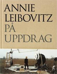 bokomslag Annie Leibovitz på uppdrag