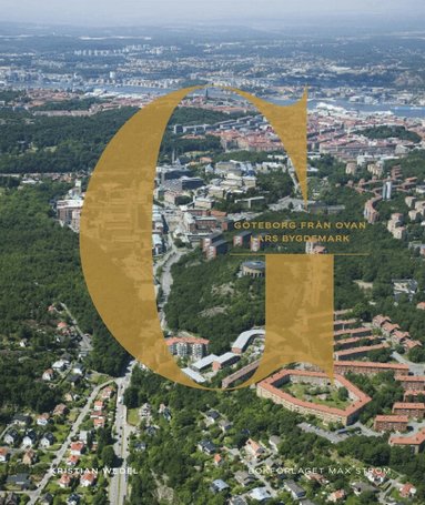 Lars Bygdemark, Kristian Wedel - Göteborg från ovan, Inbunden