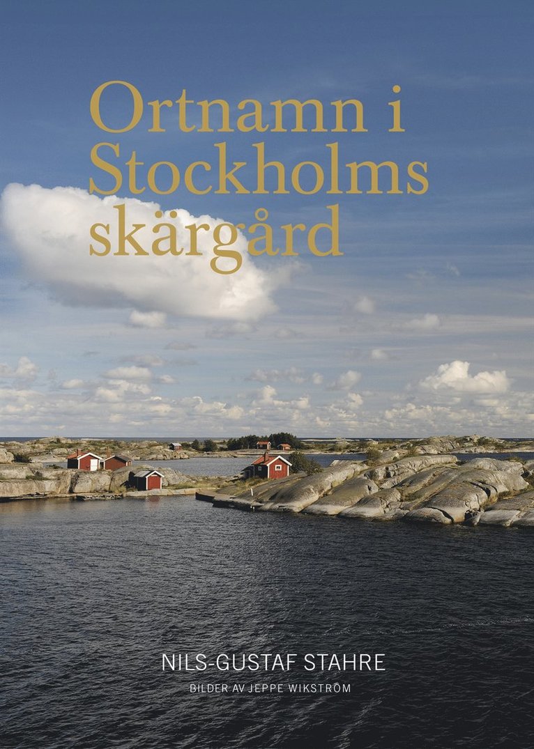 Nils-Gustaf Stahre, Jeppe Wikström - Ortnamn i Stockholms skärgård, Inbunden