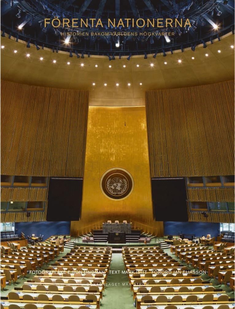 Förenta Nationerna : historien bakom världens högkvarter 1