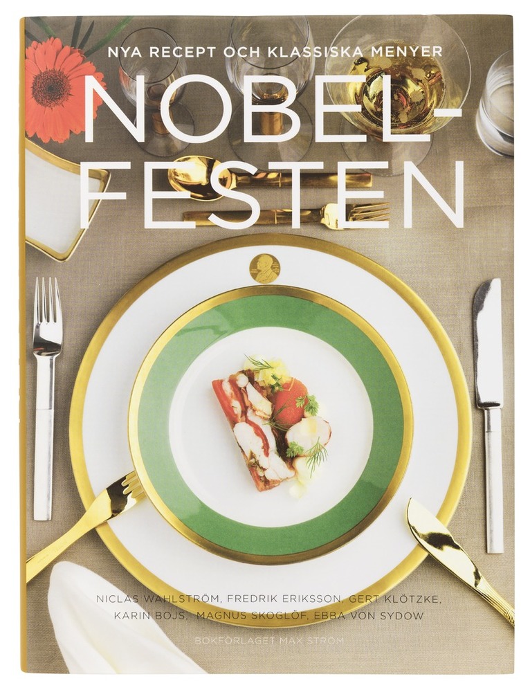 Nobelfesten : nya recept och klassiska menyer 1