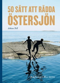 bokomslag 50 sätt att rädda Östersjön