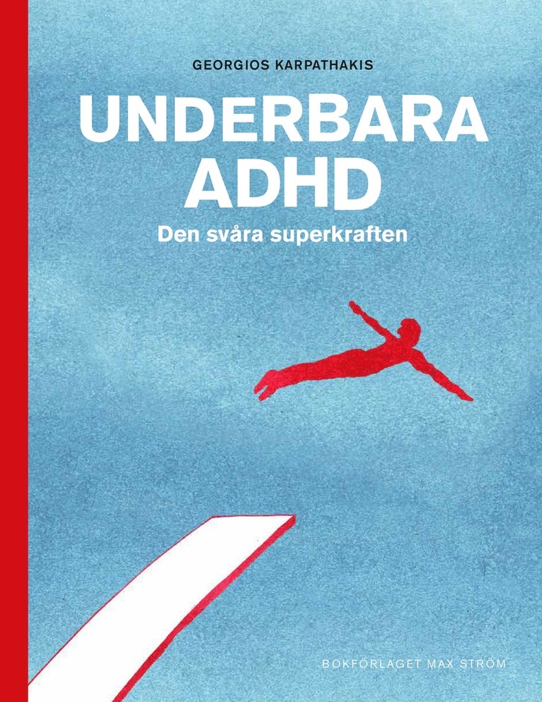 Underbara ADHD : den svåra superkraften 1