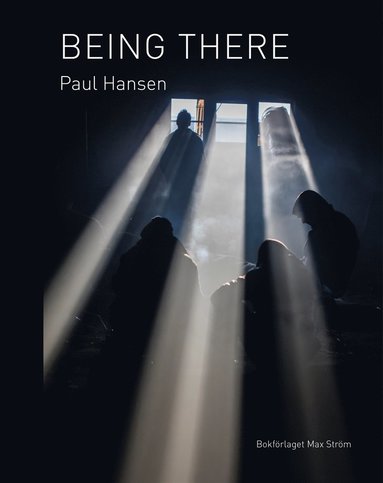bokomslag Paul Hansen: Being There