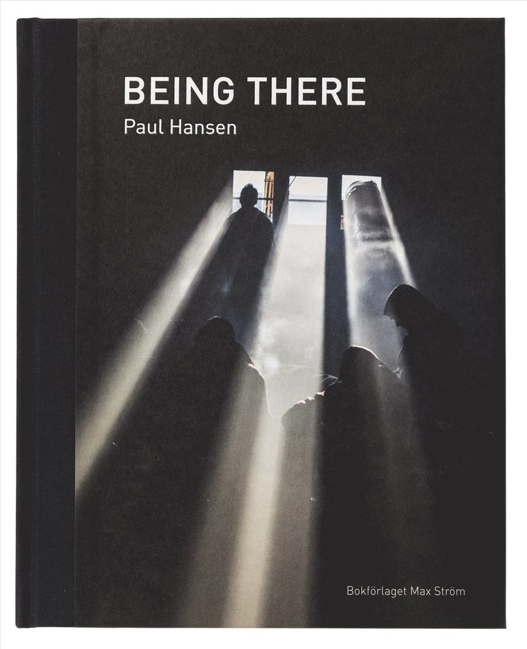 Paul Hansen: Being There