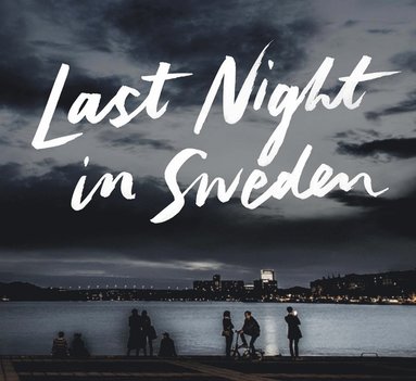 bokomslag Last Night in Sweden