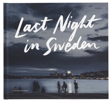 bokomslag Last night in Sweden (English language edition)
