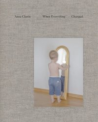 bokomslag Anna Claren: When everything changed