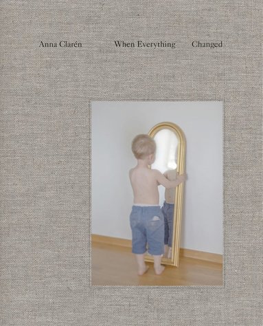 bokomslag Anna Claren: When everything changed