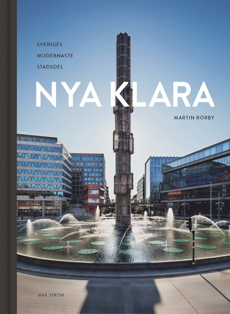 Nya Klara : Sveriges modernaste stadsdel 1