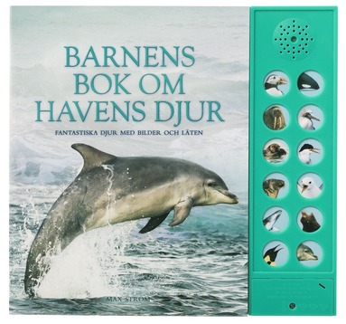 bokomslag Barnens bok om havens djur : fantastiska djur med bilder och läten