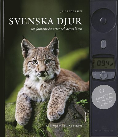 bokomslag Svenska djur : 100 svenska arter och deras läten (kompakt)