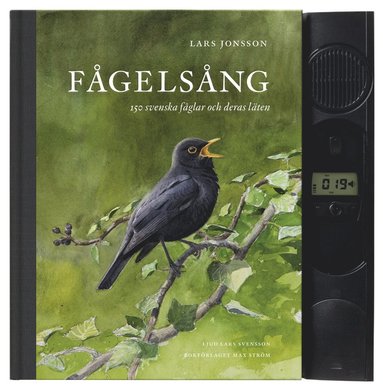 bokomslag Fågelsång : 150 svenska fåglar och deras läten