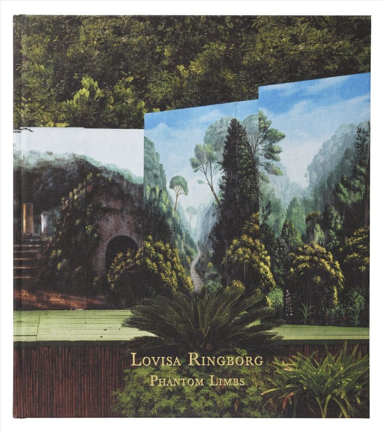 Lovisa Ringborg: Phantom Limbs