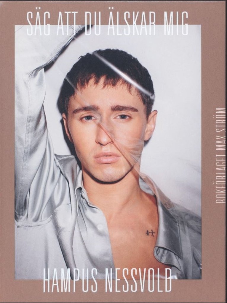 Hampus Nessvold - Säg att du älskar mig, Inbunden