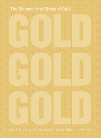 bokomslag The Shimmer and Shade of Gold