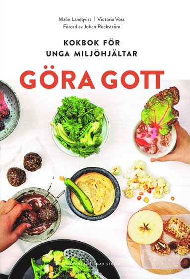 bokomslag Göra gott : kokbok för unga miljöhjältar