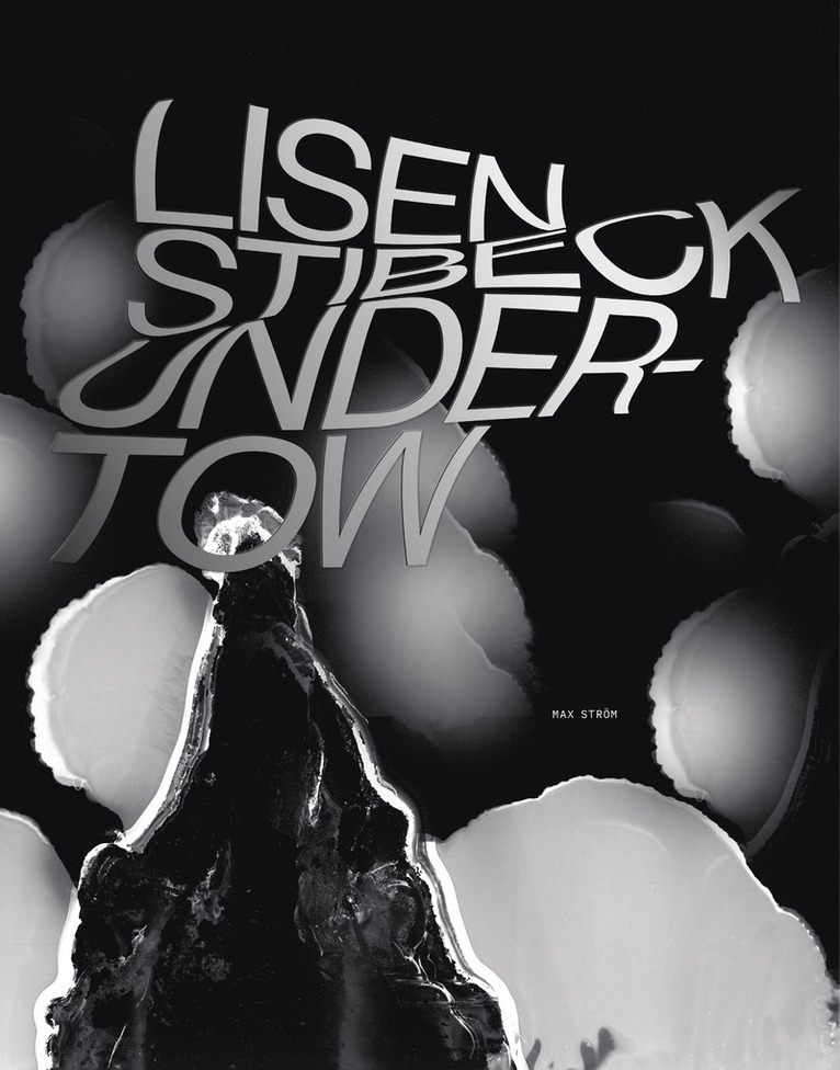 Lisen Stibeck - Undertow, Inbunden