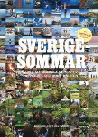 bokomslag Sverigesommar : 599 fantastiska semesterupplevelser runt knuten