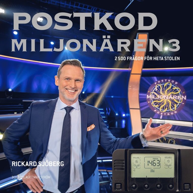 Postkodmiljonären 3 : 2 500 frågor för heta stolen