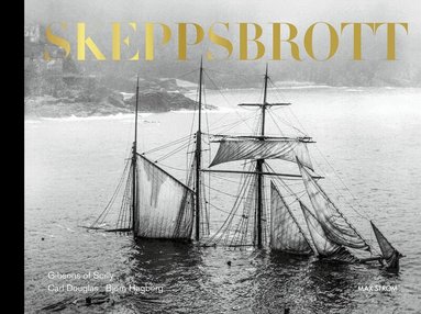 Carl Douglas, Björn Hagberg - Skeppsbrott : Gibsons of Scilly, Inbunden