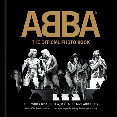 Jan Gradvall, Jeppe Wikström, Petter Karlsson, Bengt Wanselius - ABBA : the official photo book (eng ), Inbunden