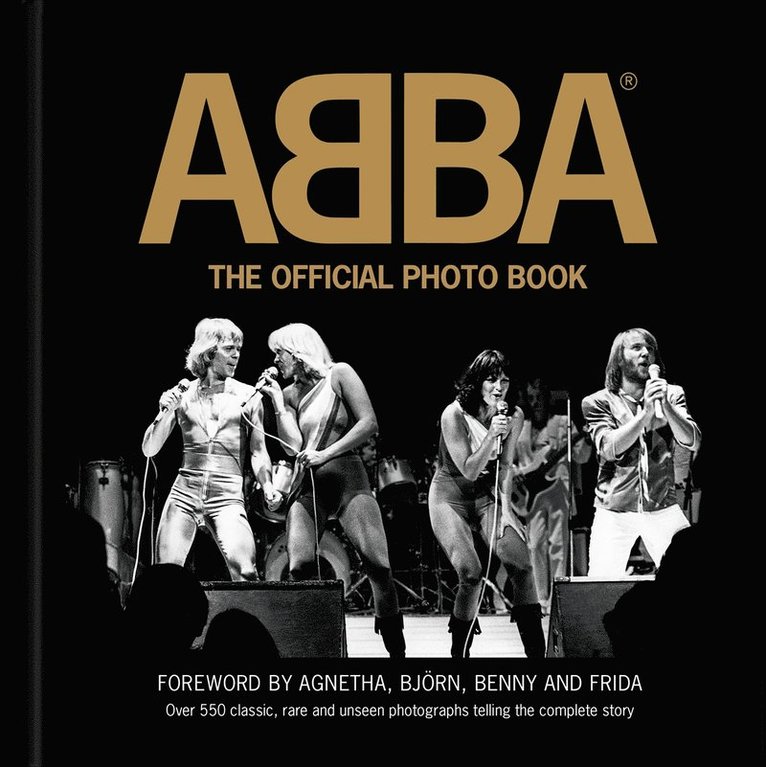 Jan Gradvall, Jeppe Wikström, Petter Karlsson, Bengt Wanselius - ABBA : the official photo book (eng ), Inbunden
