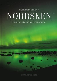 bokomslag Norrsken : den heltäckande handboken