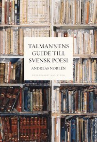 bokomslag Talmannens guide till svensk poesi