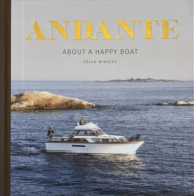 Håkan Winberg - Andante : about a happy boat, Inbunden