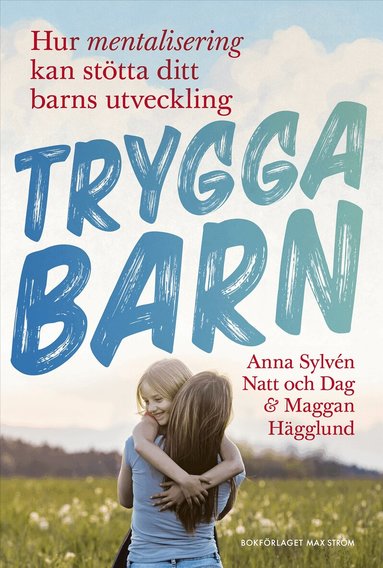 Anna Sylvén Natt och Dag, Maggan Hägglund - Trygga barn, Kartonnage