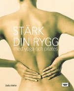 Stella Weller - Stärk din rygg med yoga och pilates, Kartonnage