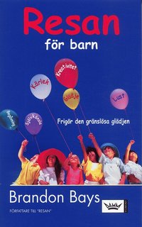 bokomslag Resan för barn : Frigör den gränslösa glädjen