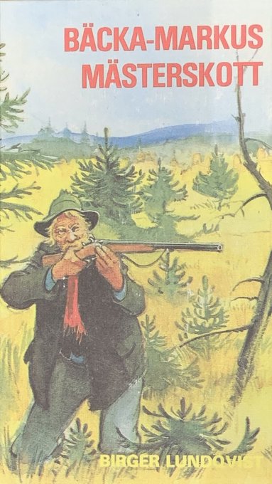 Birger Lundqvist - Bäcka-Markus Mästerskott, Inbunden