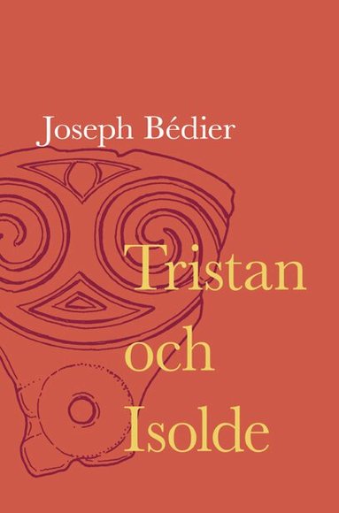 Joseph Bédier - Tristan och Isolde, Pocket
