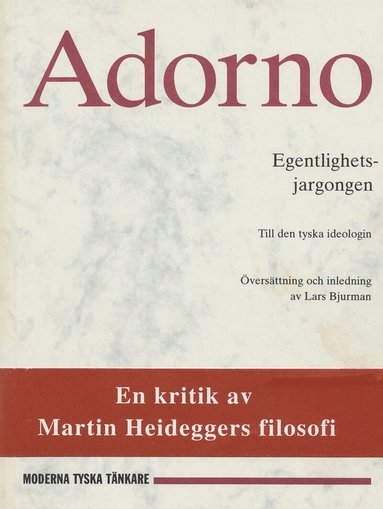 Theodor W. Adorno - Egentlighetsjargongen : till den tyska ideologin, Häftad