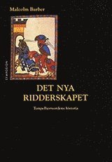 bokomslag Det nya ridderskapet : Tempelherreordens historia