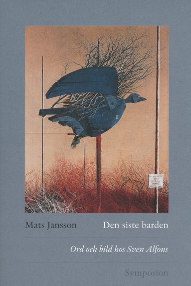 Mats Jansson - Den siste barden : ord och bild hos Sven Alfons, Inbunden