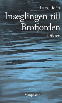 bokomslag Inseglingen till Brofjorden : dikt