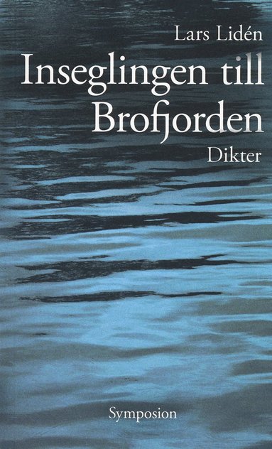 bokomslag Inseglingen till Brofjorden : dikt