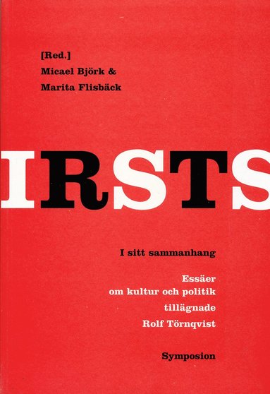 bokomslag I sitt sammanhang : essäer om kultur och politik tillägnade Rolf Törnqvist