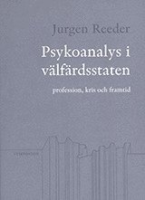 bokomslag Psykoanalys i välfärdsstaten : profession, kris och framtid