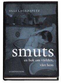 Olli Lagerspetz - Smuts, Inbunden