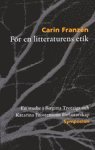 bokomslag För en litteraturens etik : en studie i Birgitta Trotzigs och Katarina Frostensons författarskap