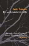 För en litteraturens etik : en studie i Birgitta Trotzigs och Katarina Frostensons författarskap 1