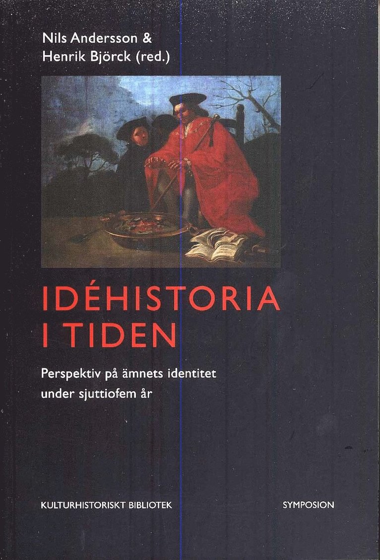 Idéhistoria i tiden : perspektiv på ämnets identitet under sjuttiofem år 1