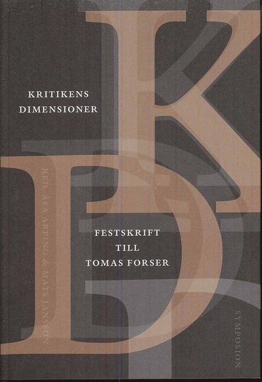 bokomslag Kritikens dimensioner : festskrift till Tomas Forser