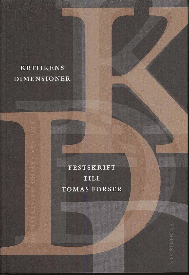 Kritikens dimensioner : festskrift till Tomas Forser 1