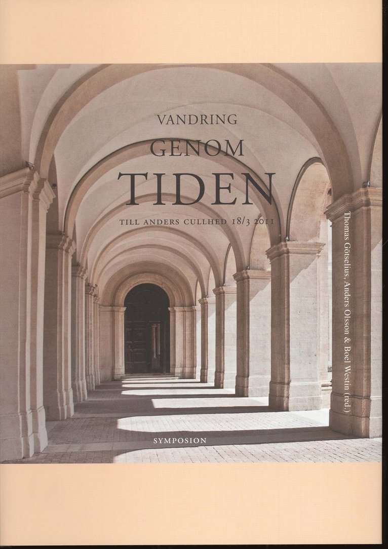 Vandring genom tiden : till Anders Cullhed 18/3 2011, Inbunden